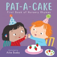 Pat-A-Cake - First Book Of Nursery Rhymes