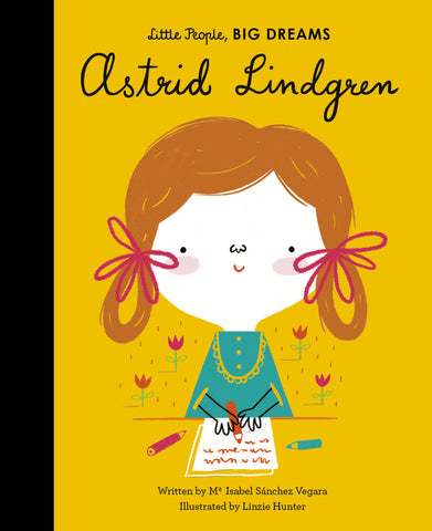 Little People, Big Dreams Book Astrid Lindgren